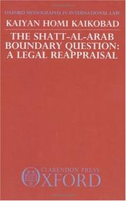 Cover of: The Shatt-al-Arab boundary question: a legal reappraisal