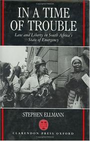 Cover of: In a time of trouble: law and liberty in South Africa's state of emergency