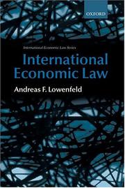 Cover of: International economic law by Andreas F. Lowenfeld