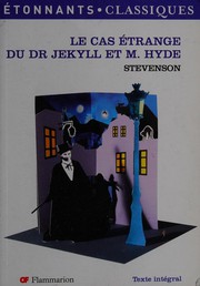 Cover of: Le cas étrange du Dr Jekyll et de M. Hyde by Robert Louis Stevenson