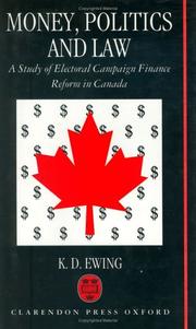 Cover of: Money, politics, and law by K. D. Ewing