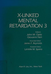 Cover of: X-linked mental retardation 3 by International Workshop on Fragile X and X-linked Mental Retardation (3rd 1987 Troina, Italy)