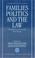 Cover of: Families, Politics and the Law