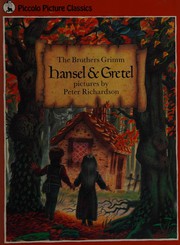 Cover of: Hansel and Gretel by Wilhelm Grimm, Brothers Grimm