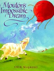 Mouton's impossible dream by Anik McGrory