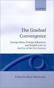 Cover of: The Gradual convergence: foreign ideas, foreign influences, and English law on the eve of the 21st century