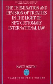 Cover of: The termination and revision of treaties in the light of new customary international law by Nancy Kontou