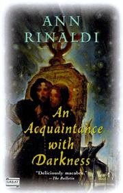 Cover of: An Acquaintance with Darkness by Ann Rinaldi
