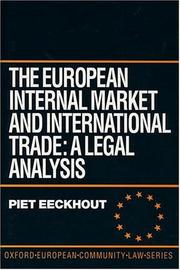 Cover of: The European internal market and international trade: a legal analysis
