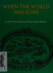 Cover of: When the world was Rome by Polly Schoyer Brooks