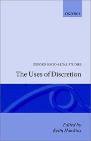 Cover of: The Uses of Discretion (Oxford Socio-Legal Studies) by Keith Hawkins