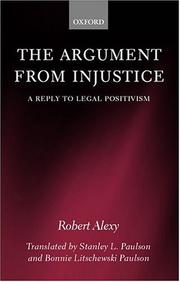 Cover of: The argument from injustice: a reply to legal positivism