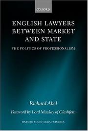 Cover of: English lawyers between market and state by Richard L. Abel