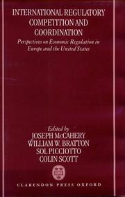 Cover of: International Regulatory Competition and Coordination: Perspectives on Economic Regulation in Europe and the United States