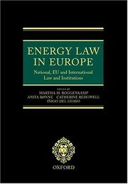 Cover of: Energy law in Europe: national, EU, and international law and institutions