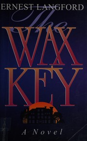 Cover of: The wax key: a novel