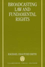 Cover of: Broadcasting law and fundamental rights by Rachael Craufurd Smith