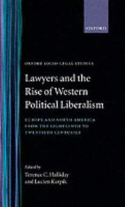 Cover of: Lawyers and the rise of western political liberalism: Europe and North America from the eighteenth to twentieth centuries