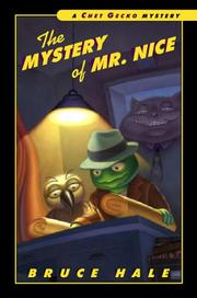 The Mystery of Mr. Nice by Bruce Hale