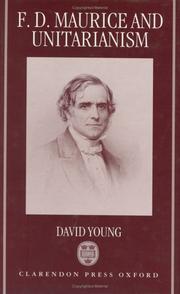 F. D. Maurice and Unitarianism by Young, David