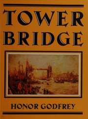Cover of: Tower Bridge by Honor Godfrey