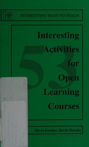 Cover of: 53 Interesting Activities for Open Learning Courses (Interesting Ways to Teach)