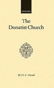 Cover of: The Donatist Church by W. H. C. Frend
