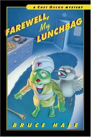 Cover of: Farewell, my lunchbag: from the tattered casebook of Chet Gecko, private eye