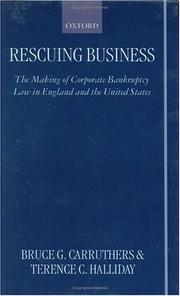 Cover of: Rescuing business: the making of corporate bankruptcy law in England and the United States