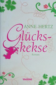 Cover of: Glückskekse: Roman