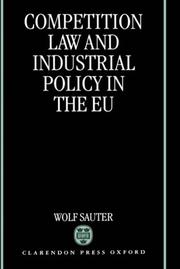Competition law and industrial policy in the EU by Wolf Sauter