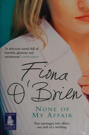 Cover of: None of my affair by Fiona O'Brien