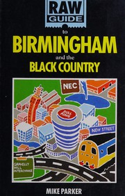 Cover of: Raw Guide to Birmingham and the Black Country by Michael Parker
