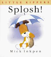 Cover of: Splosh! / Mick Inkpen. | Mick Inkpen