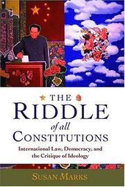 Cover of: The Riddle of All Constitutions: International Law, Democracy, and a Critique of Ideology