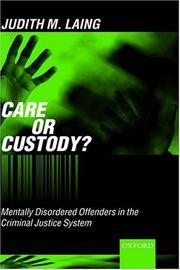 Cover of: Care or Custody? by Judith M. Laing