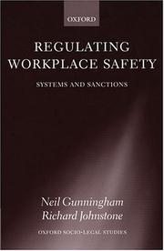 Cover of: Regulating Workplace Safety by Neil Gunningham, Richard Johnstone