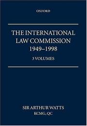 Cover of: The International Law Commission 1949-1998: Volumes One, Two and Three (as a set)