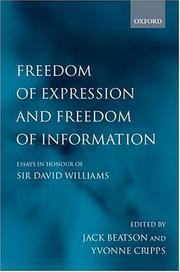 Freedom of expression and freedom of information by David Glyndwr Tudor Williams, J. Beatson, Yvonne M. Cripps