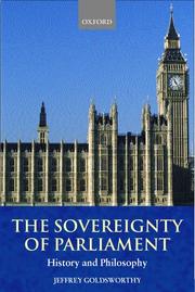 The sovereignty of Parliament by Jeffrey Denys Goldsworthy