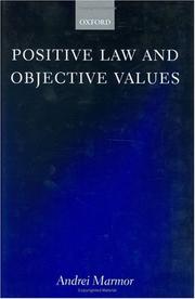 Cover of: Positive Law and Objective Values by Andrei Marmor