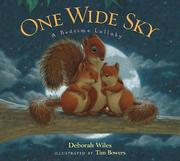 Cover of: One Wide Sky: A Bedtime Lullaby