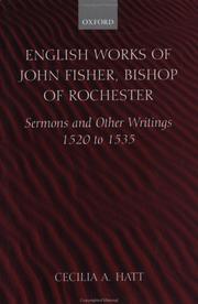 Cover of: English Works of John Fisher, Bishop of Rochester (1469-1535): Sermons and Other Writings, 1520-1535