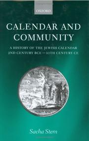 Cover of: Calendar and community: a history of the Jewish calendar, second century BCE-tenth century CE