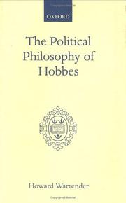 The political philosophy of Hobbes by Howard Warrender