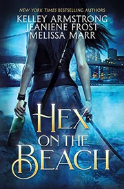 Cover of: Hex on the Beach by Kelley Armstrong, Jeaniene Frost, Melissa Marr