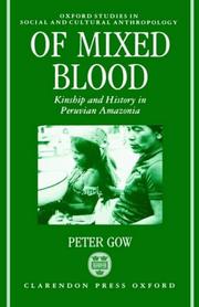 Cover of: Of mixed blood: kinship and history in Peruvian Amazonia