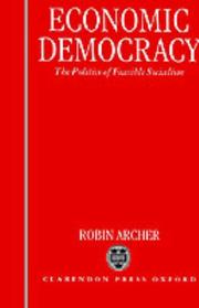 Cover of: Economic democracy by Robin Archer