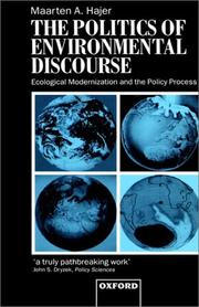 The politics of environmental discourse by Maarten A. Hajer