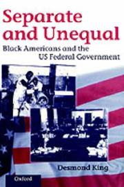 Cover of: Separate and unequal: Black Americans and the US federal government